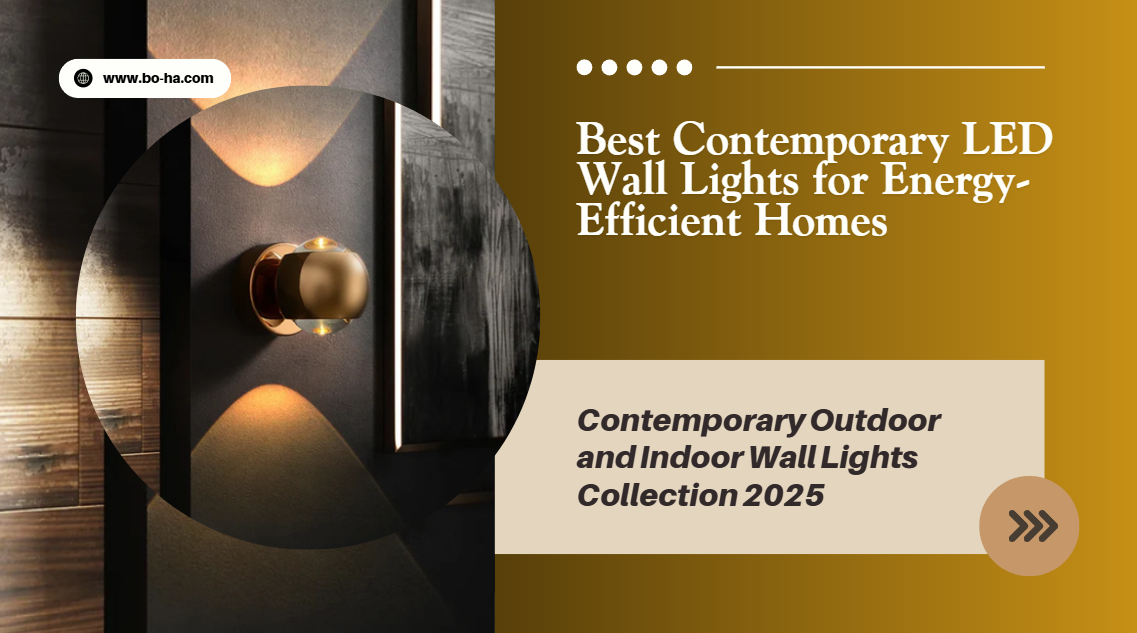 Best Contemporary LED Wall Lights for Energy-Efficient Homes