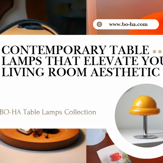 Contemporary Table Lamps That Elevate Your Living Room Aesthetic